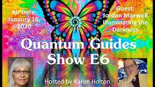 Quantum Guides Show E6 - Jordan Maxwell & Illuminating the Darkness