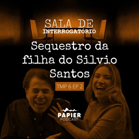 Sequestro da Filha do SIlvio Santos - O caso de Patrícia Abravanel
