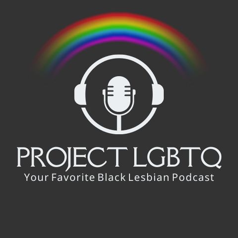Welcome to Project LGBTQ - Episode 00