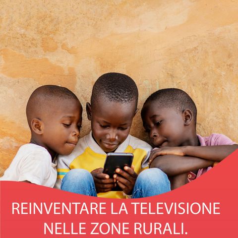 3. Reinventare la TV nelle zone rurali.