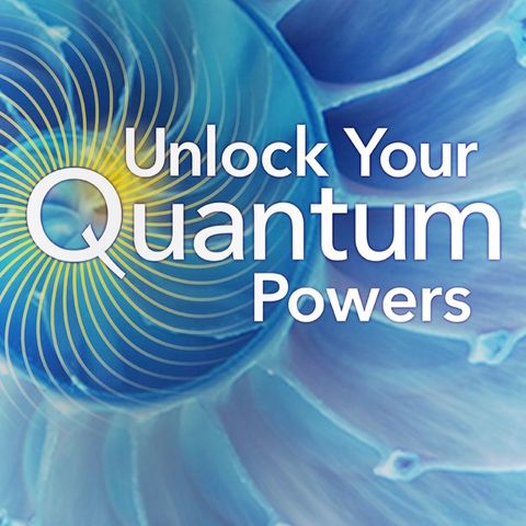 The+3+Keys+To+Unlocking+Your+Quantum+Powers-Download