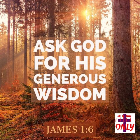 Prayer for Godly Wisdom and Understanding In ALL the Affairs of Life.
