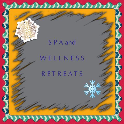 Spa & Wellness Retreats or Head to the Beach