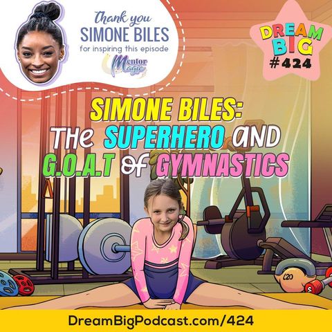 DB 424: Simone Biles: The Superhero ๐ฆธโโ๏ธ and G.O.A.T ๐ of Gymnastics