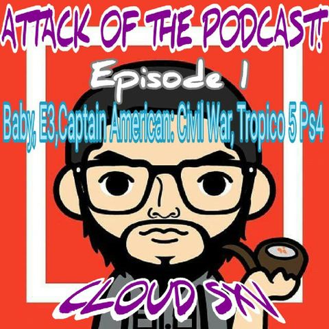 ATTACK OF THE PODCAST EPISODE 1 !!!
