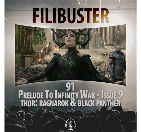 91 - Prelude To Infinity War - Issue 9 (Thor: Ragnarok & Black Panther)