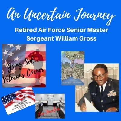 An Uncertain Journey - Air Force Veteran and Auto-Biographist, Bill Gross