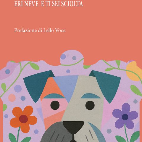 Elena Mearini "Eri neve e ti sei sciolta"