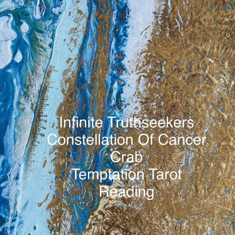 Constellation Of Cancer Temptation Tarot Reading