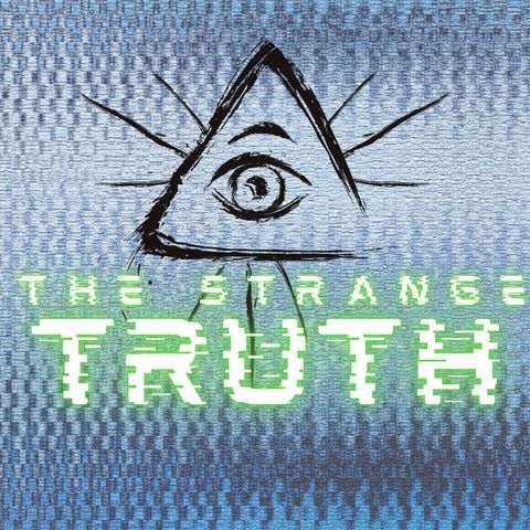 The Strange Truth Episode 20: Prepping for the Great Reset