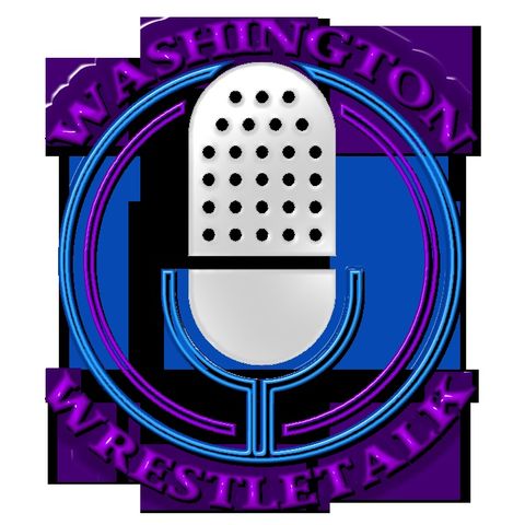Washington Wrestle Talk Episode - 154