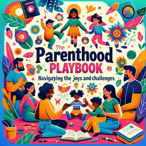 Parenthood Playbook - Parenting Styles