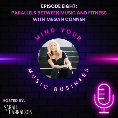 Megan Conner- Parallels Between Music and Fitness