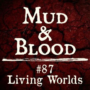 87: Living Worlds