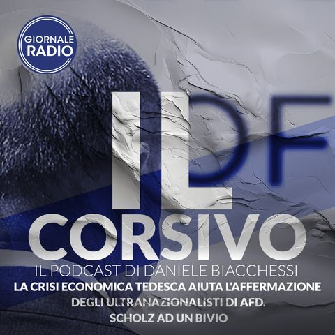 La crisi economica tedesca aiuta l'affermazione degli ultranazionalisti di Afd. Scholz ad un bivio | 03/09/2024 | Il Corsivo