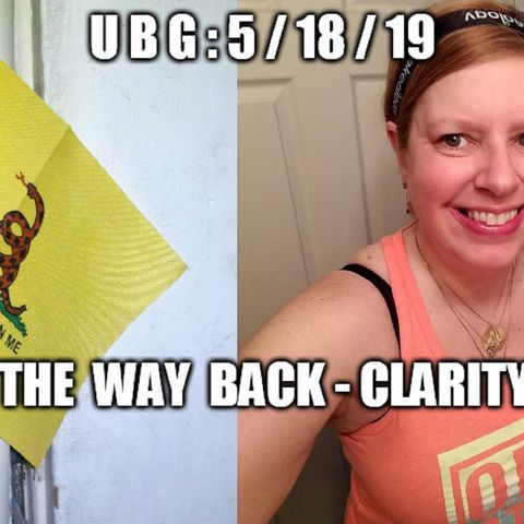 The Unpleasant Blind Guy : 5/18/19 - The Way Back, Clarity
