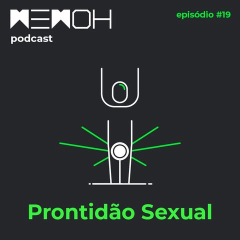 #019 | Prontidão Sexual