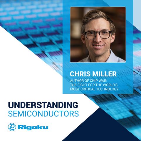 Get to know Semiconductors with Chris Miller, author of the best-selling book, Chip War