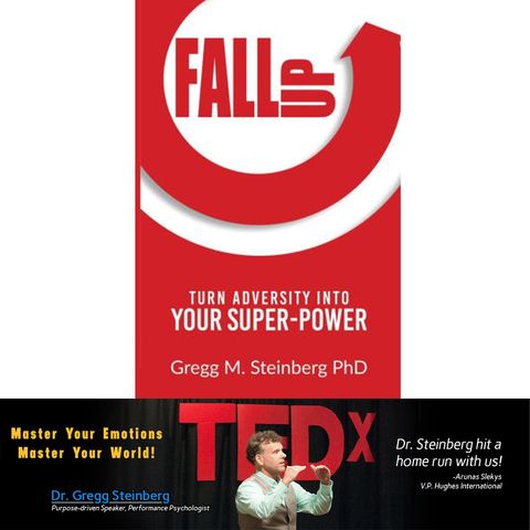 Dr. Gregg Steinberg - Fall Up!