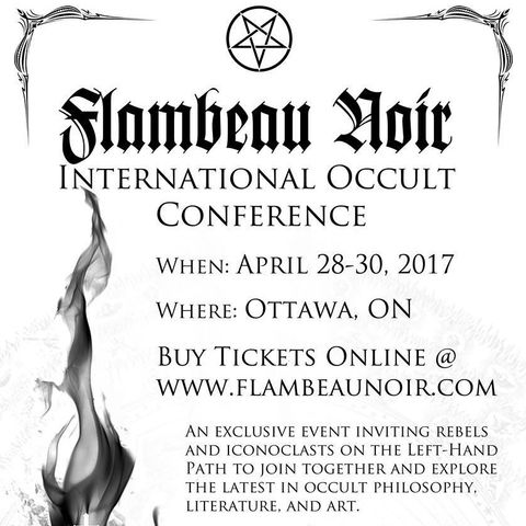 Flambeau Noir International Left Hand Path Conference 2017