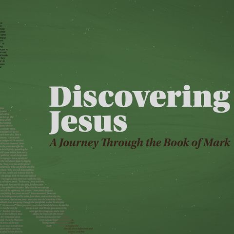 Discovering Jesus Week 17 | Pastor Jack Guerra