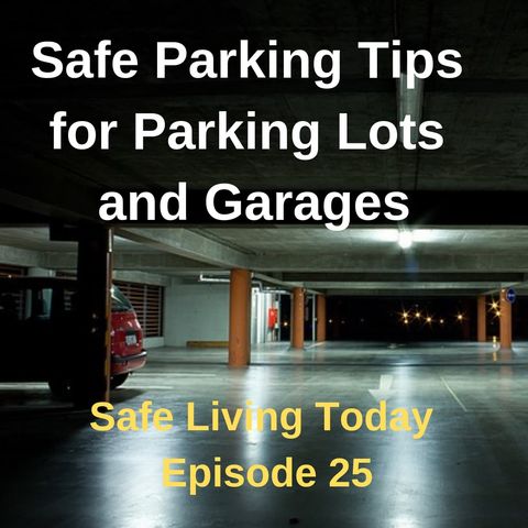 Safe Parking Tips for Parking Lots and Garages