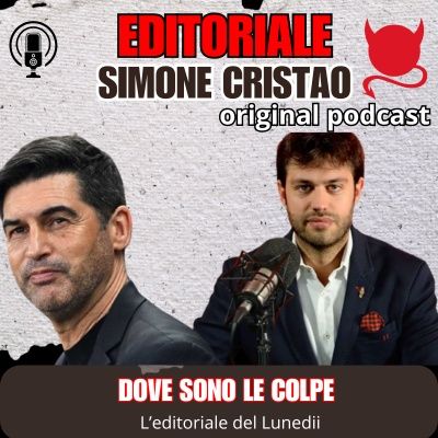 MILAN: DOVE SONO LE COLPE. IL PECCATO ORIGINALE E L'UNICA VIA D'USCITA | L'Editoriale del Lunedì