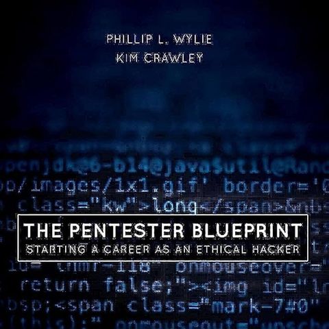 The Pentester BluePrint: Starting a Career as an Ethical Hacker