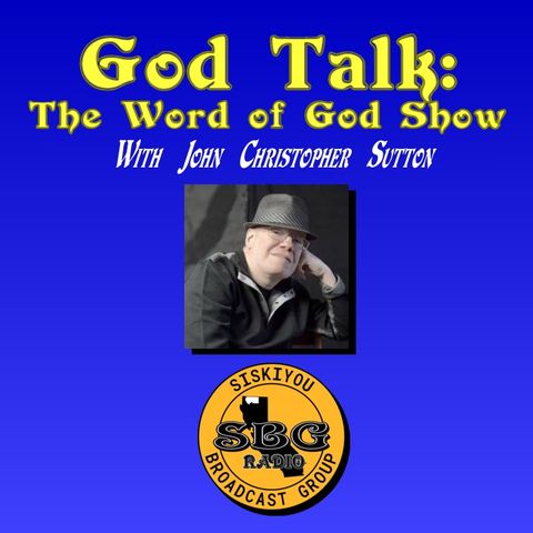 GodTalk: The Word Of God Show #106