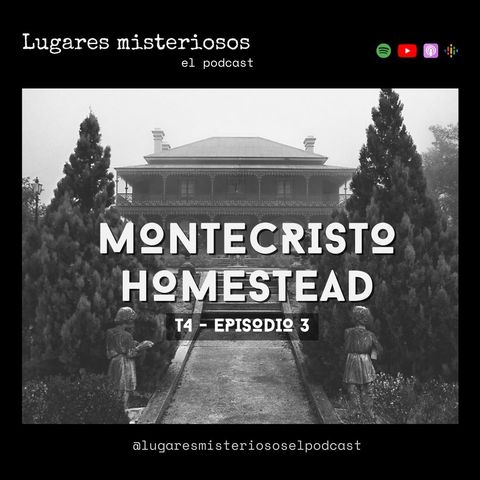 Montecristo Homestead: el lugar más embrujado de Australia - T4E3
