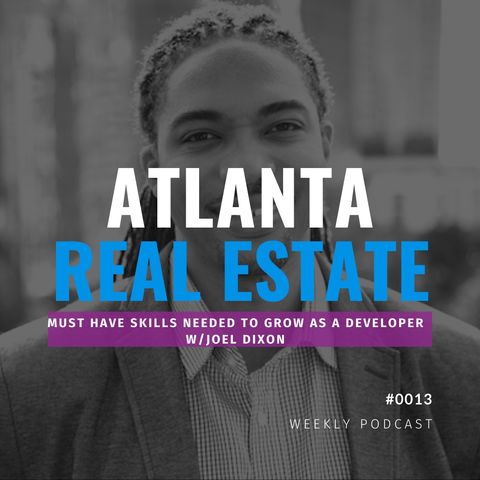 From Tech to Real Estate with Developer Joel Dixon