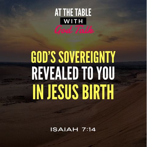 God’s Sovereignty Revealed to You in Jesus Birth