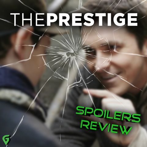 The Prestige Review : Christopher Nolan Retrospective