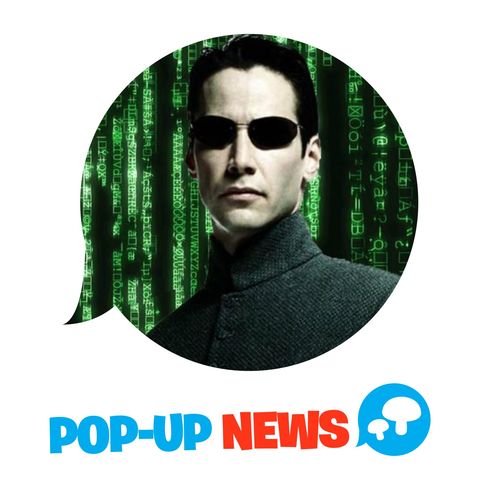 Matrix 4: ci sarà un giovane Neo? - POP-UP NEWS