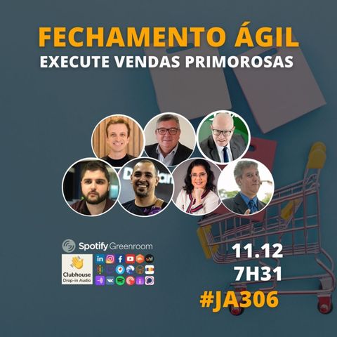 #JornadaAgil731 E306 #VendasAgeis FECHAMENTO AGI: EXECUTE VENDAS PRIMOROSAS