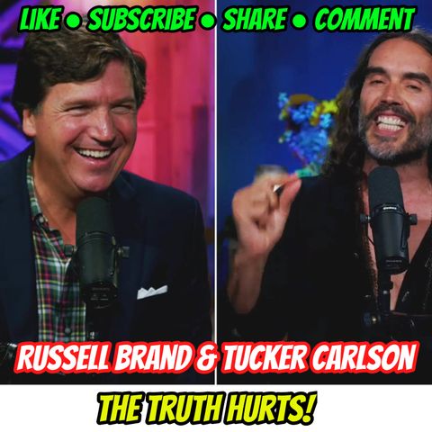 “STOP LYING!!” Tucker Carlson & Russell Brand