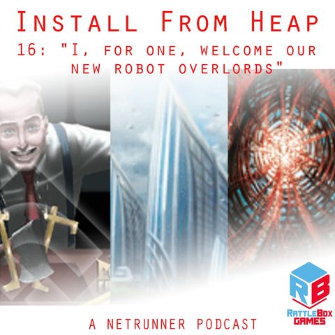 16: "I, for one, welcome our new robot overlords"