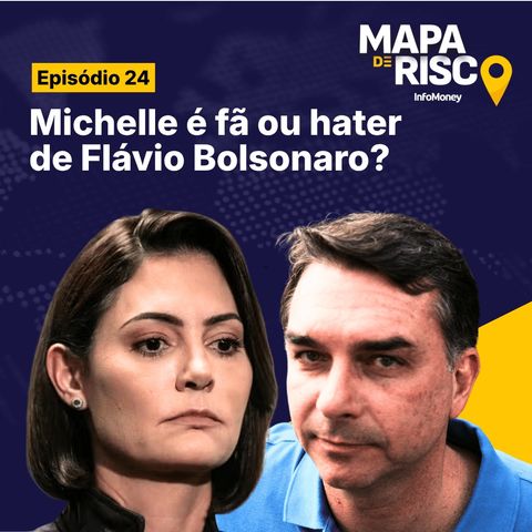 Mapa de Risco #24: Michelle racha com Flávio Bolsonaro: qual será o futuro da direita?
