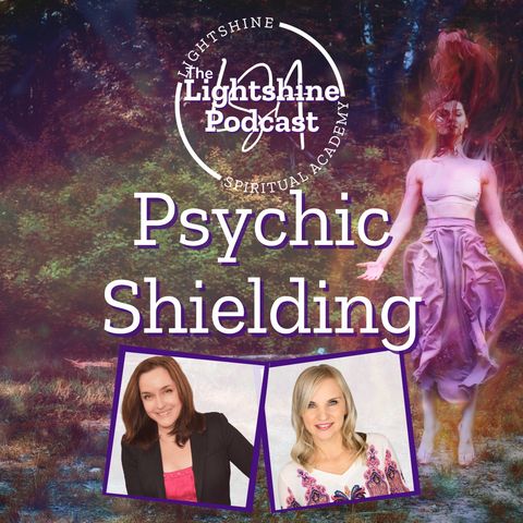 14: Psychic Shielding & Protection