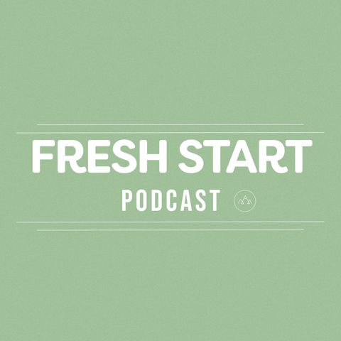 Fresh Start | Episode 2