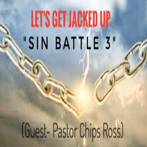 LET'S GET JACKED UP-Sin Battle 3-Guest Chips Ross