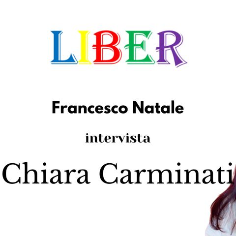 Francesco Natale intervista Chiara Carminati | Giovani in poesia | Liber – pt.9