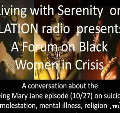 Living with Serenity,  Michelle Edmonds (Black Women in Crisis, Part II-Healing
