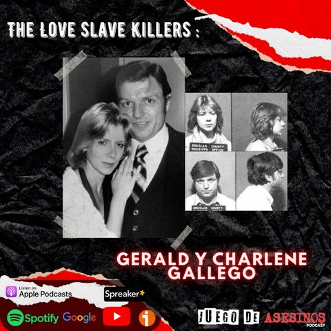 T4 E39 The love slave killers: Gerald y Charlene Gallego