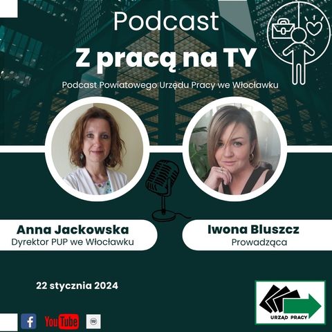 „Z nowym rokiem, nowym krokiem – Anna Jackowska o działaniach PUP we Włocławku.”
