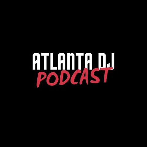Episode 3 - Pricing Your Services - Atlanta DJ Podcast w/ DJ Perfect
