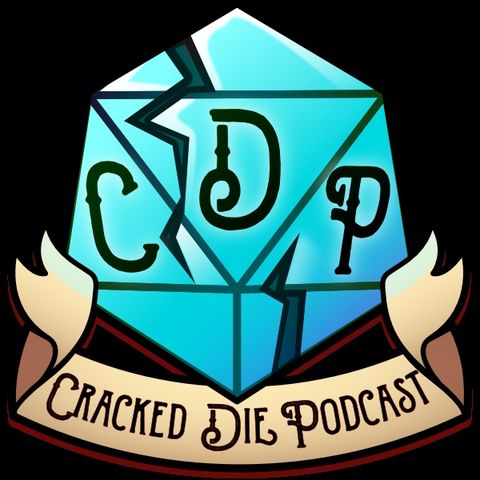 The Cracked Die Podcast - Ep 82 - Material Girl