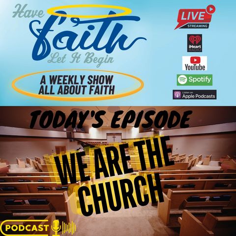 S7 Ep:1722 We are the Church