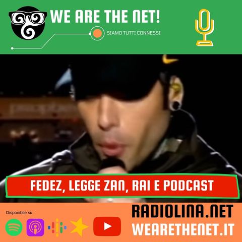 247 - Di Fedez, legge Zan, Rai e previsioni azzeccate del podcast