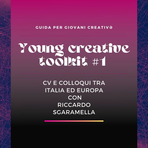 CV e colloqui tra Italia ed Europa | Young Creative Toolkit #1